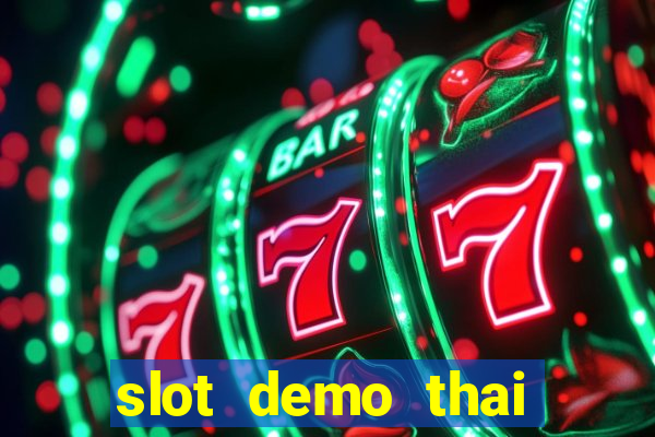 slot demo thai river wonders