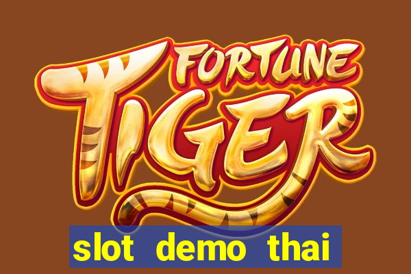 slot demo thai river wonders