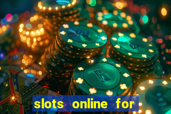 slots online for real money