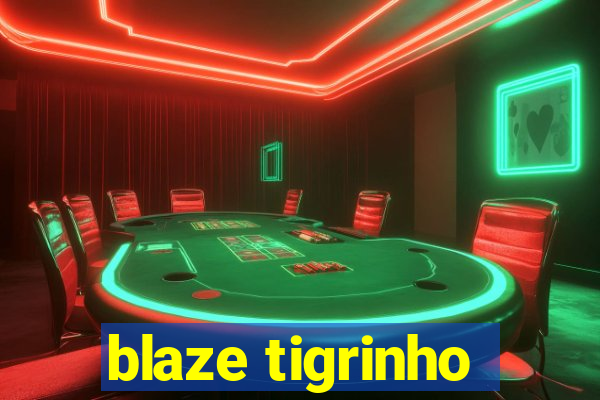 blaze tigrinho