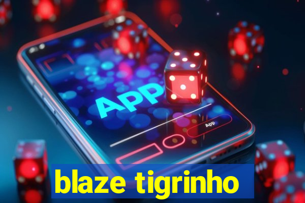 blaze tigrinho