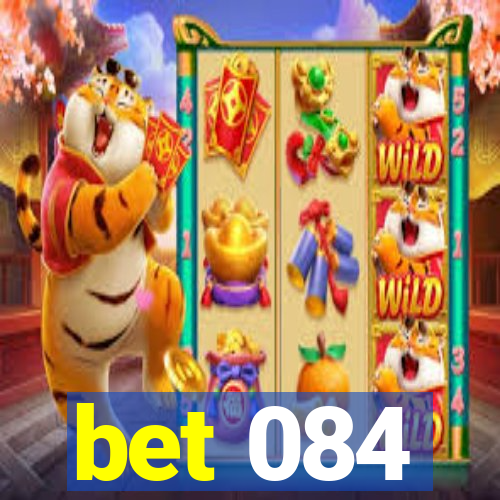 bet 084