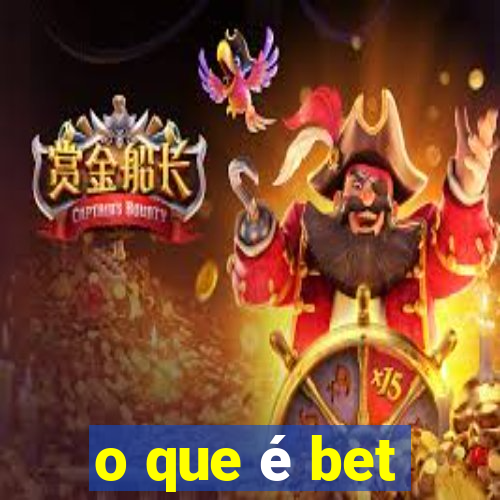 o que é bet