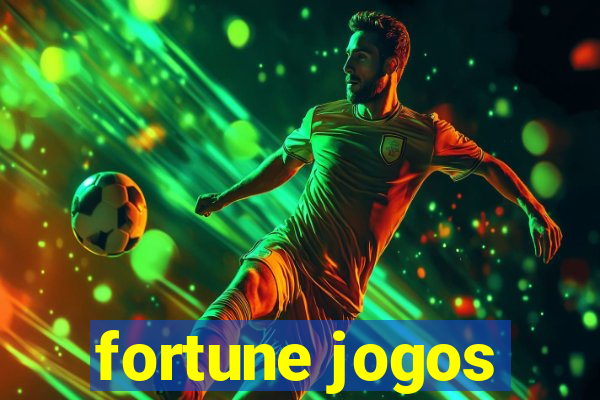 fortune jogos