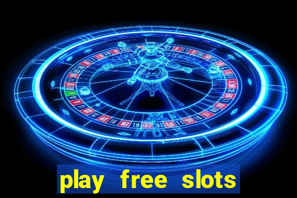 play free slots games no download