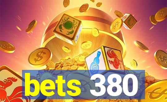 bets 380