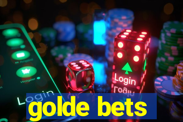 golde bets