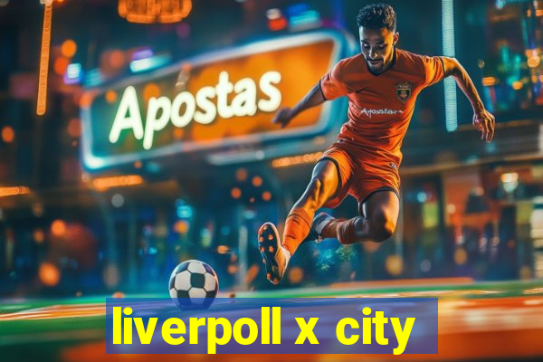 liverpoll x city