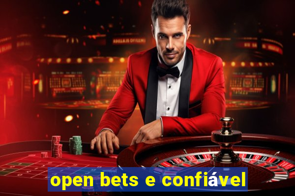 open bets e confiável