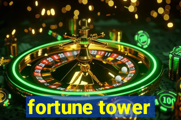 fortune tower