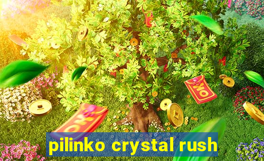 pilinko crystal rush