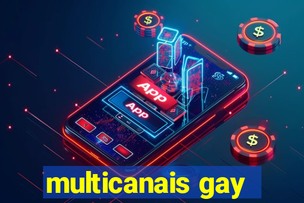 multicanais gay