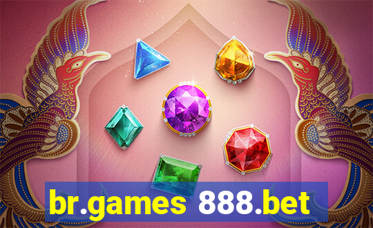 br.games 888.bet