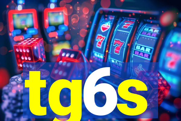 tg6s