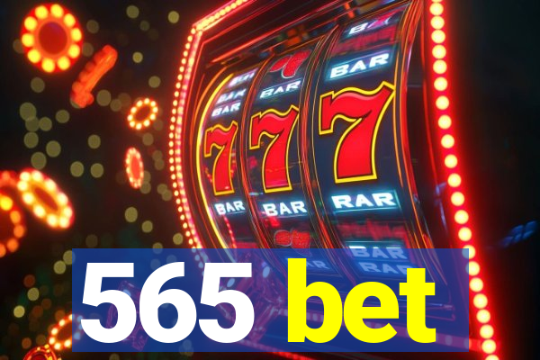 565 bet