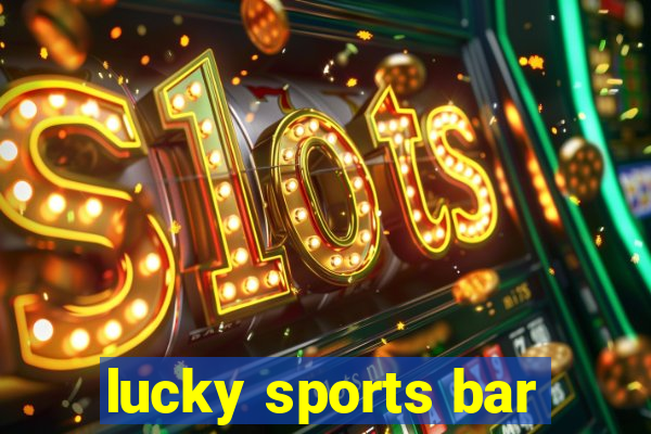 lucky sports bar