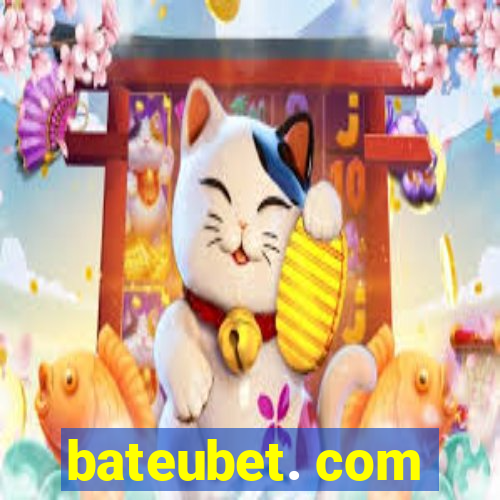 bateubet. com