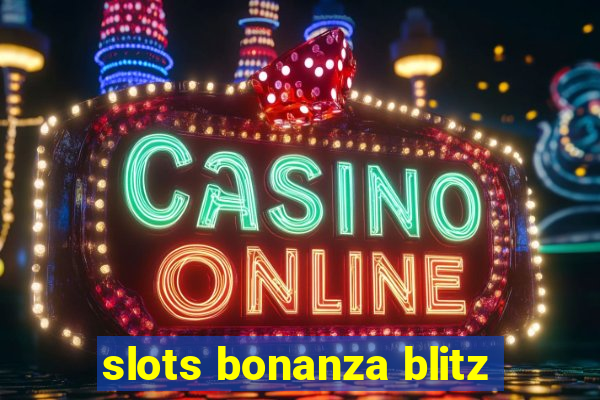 slots bonanza blitz