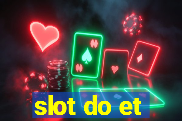 slot do et