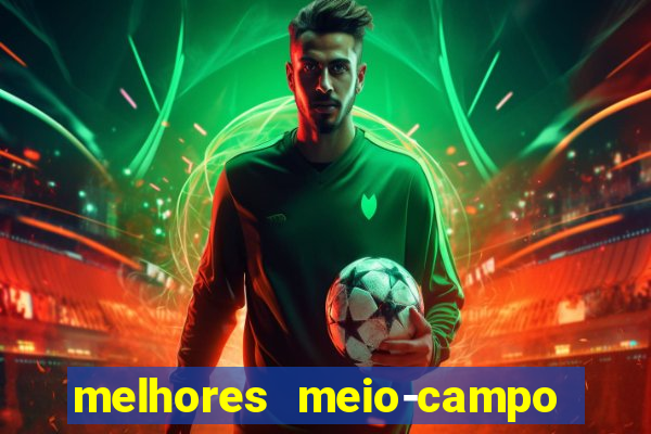 melhores meio-campo do mundo de todos os tempos