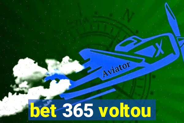 bet 365 voltou