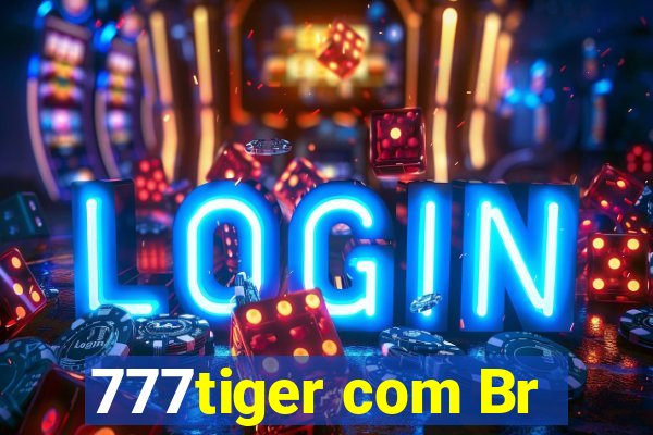 777tiger com Br