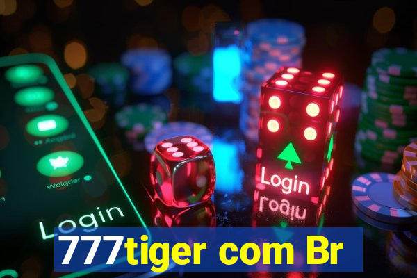 777tiger com Br