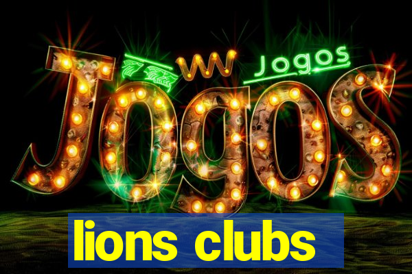 lions clubs