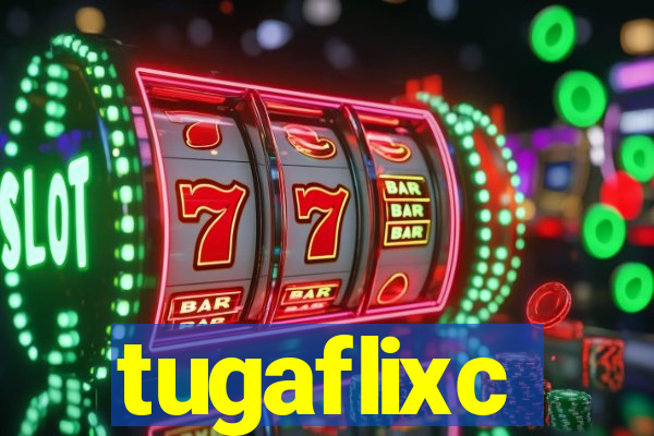 tugaflixc