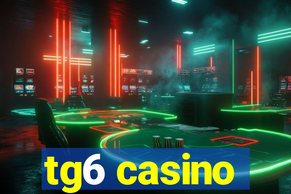 tg6 casino