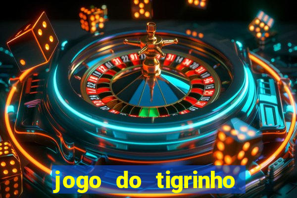 jogo do tigrinho que aposta r$ 1