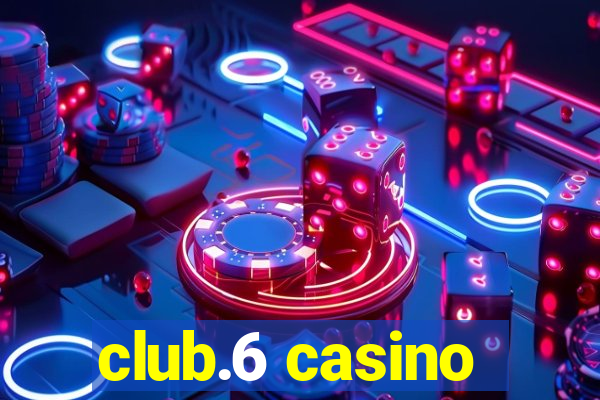 club.6 casino