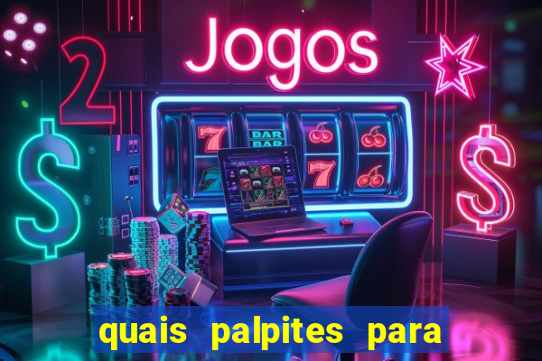 quais palpites para os jogos de hoje