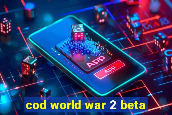 cod world war 2 beta