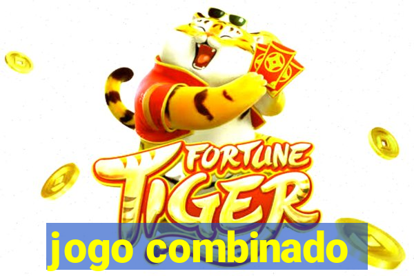 jogo combinado