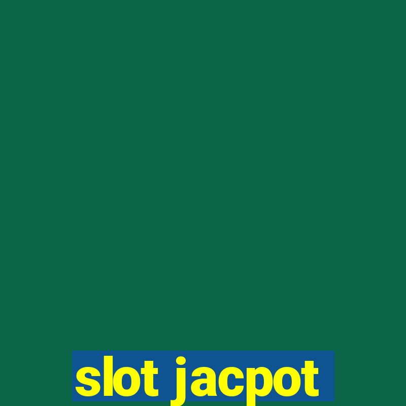 slot jacpot