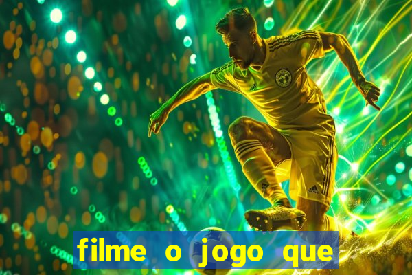 filme o jogo que mudou a história