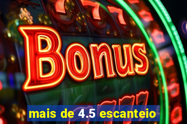 mais de 4.5 escanteio