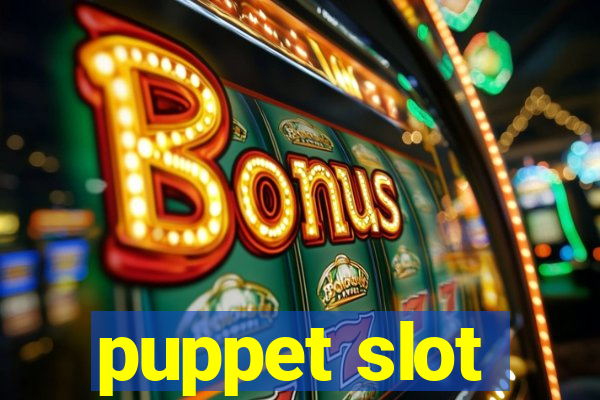 puppet slot