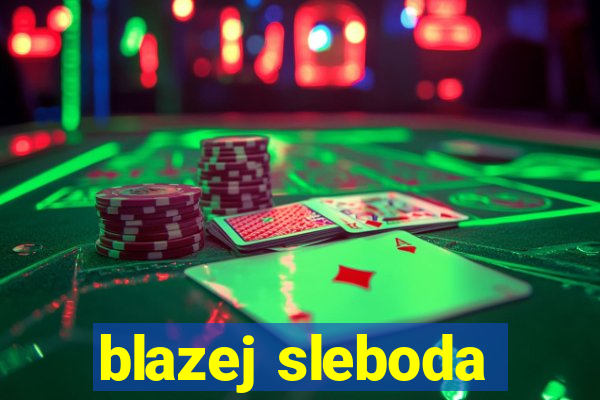 blazej sleboda