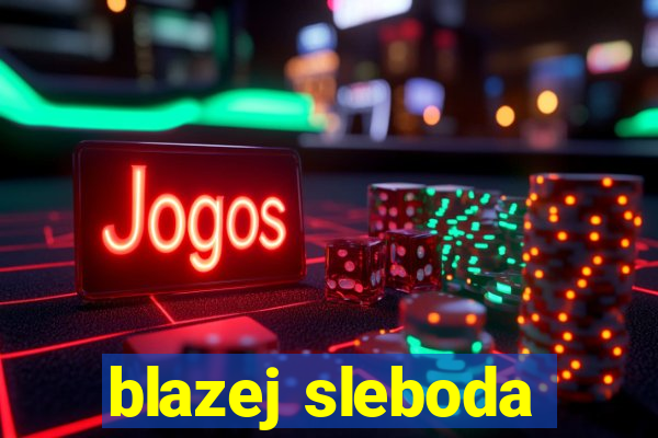 blazej sleboda