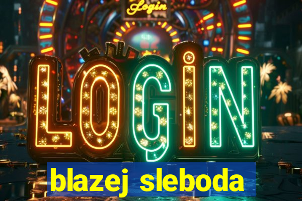 blazej sleboda