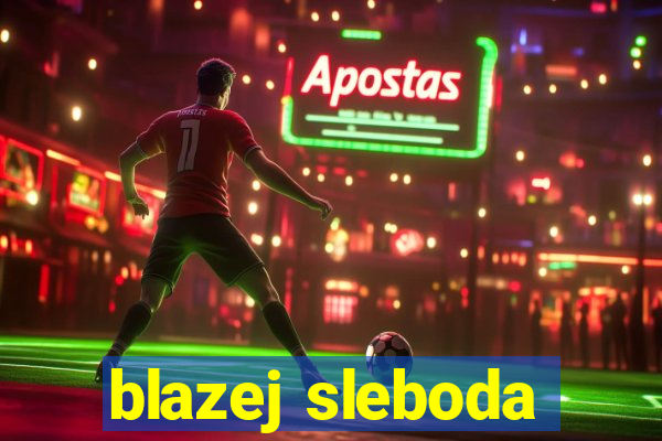 blazej sleboda