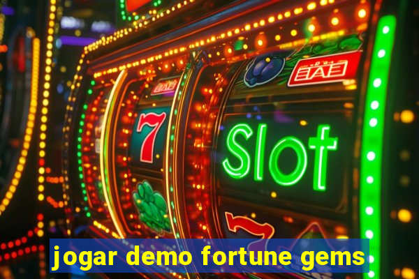 jogar demo fortune gems