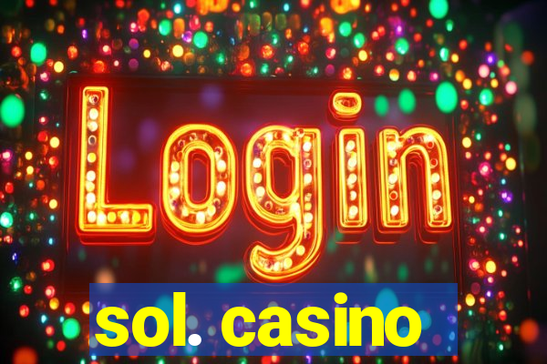 sol. casino