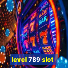 level 789 slot