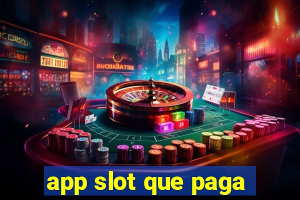 app slot que paga