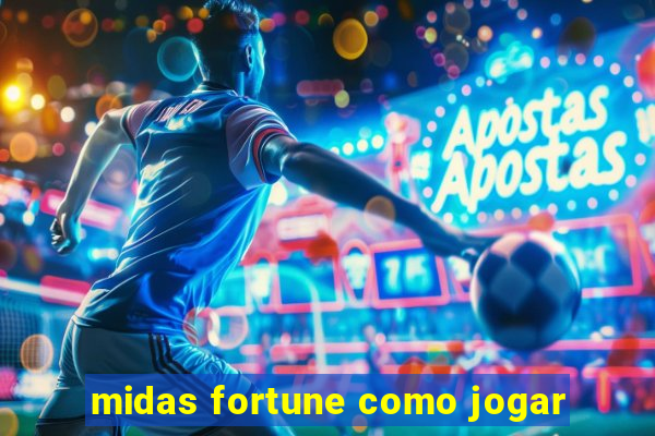 midas fortune como jogar