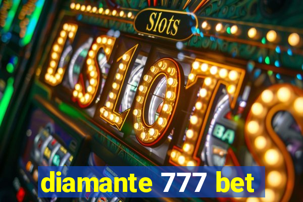 diamante 777 bet