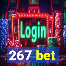 267 bet